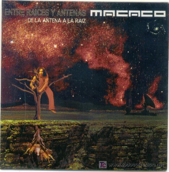 CDs de m&uacute;sica: MACACO. De la antena a la raiz    (cd- album 2004) - Foto 1