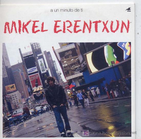 Cancion A Un Minuto De Ti Mikel Erentxun