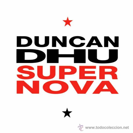 CDs de m&uacute;sica: DUNCAN DHU CD ORIGINAL SUPERNOVA 1991 GASA - Foto 1