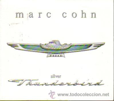 CDs de m&uacute;sica: MARC COHN - SILVER THUNDERBIRD CD SINGLE USA 1991 - Foto 1