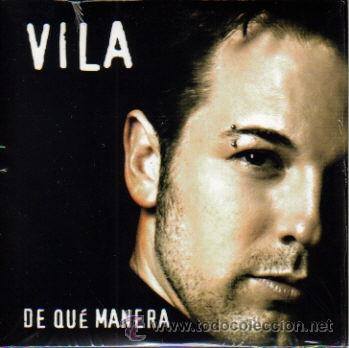 CDs de m&uacute;sica: VILA - DE QUE MANERA CDINGLE PROMO 2008 - Foto 1