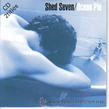 CDs de m&uacute;sica: SHED SEVEN-OCEAN PIE + NEVER AGAIN CDSINGLE 1994 (U.E.) - Foto 1
