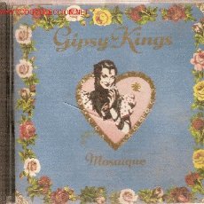 CDs de Música: GIPSY KINGS 'MOSAÏQUE'. 1989.