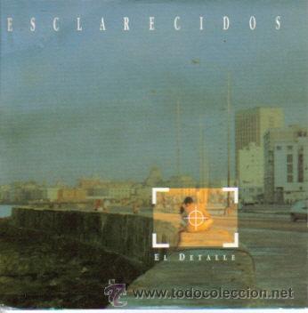 CD di Musica: ESCLARECIDOS-EL DETALLE CDSINGLE PROMO 1994
