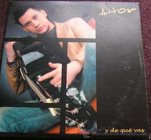 CDs de m&uacute;sica: AITOR - Y DE QUE VAS -- CDSINGLE - Foto 1