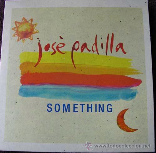 CDs de m&uacute;sica: JOSE PADILLA - SOMETHING - CDSINGLE - Foto 1
