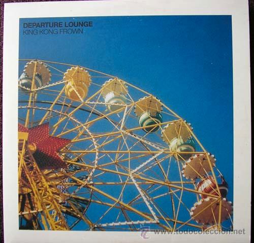 CDs de M&uacute;sica: DEPARTURE LONGE - KING KONG FROWN - CDSINGLE