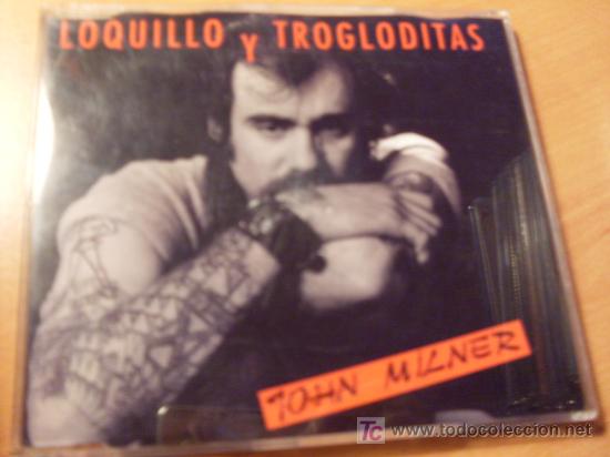 CDs de m&uacute;sica: LOQUILLO Y TROGLODITAS ( JOHN MILNER ) CD SINGLE (CDIB5) - Foto 1