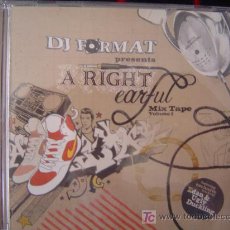 CDs de Música: DJ FORMAT - PRESENTS A RIGHT EARFUL MIX TAPE VOLUME I 2004. Lote 25702680