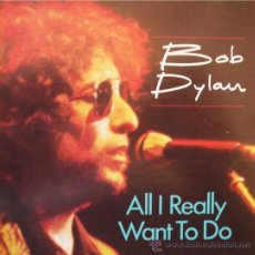 CDs de Música: BOB DYLAN / ALL I REALLY WANT TO DO / DUCHESE
