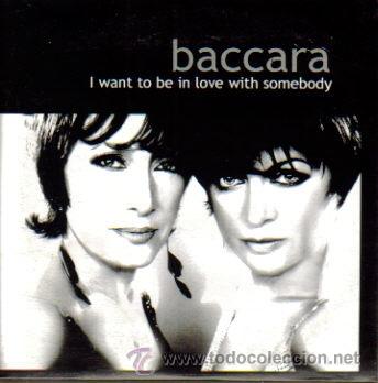 CDs de M&uacute;sica: BACCARA-I WANT TO BE IN LOVE WITH SOMEBODY CDSINGLE 2000 PROMOCIONAL SPAIN