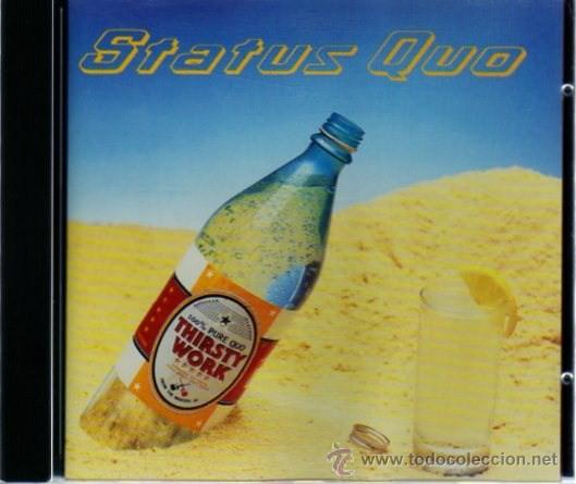 CDs de m&uacute;sica: STATUS QUO. THIRSTY WORK - Foto 1