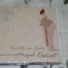CDs de Música: MUSICA GOYO - CD SINGLE - MIGUEL DANTART - CHINITA CON FLORES - POP *LXX99. Lote 21820730