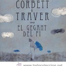 CDs de Música: CORBETT & TRAVER - EL GEGANT DEL PI - CD (2009) FOLK DE CATALUNYA. Lote 26598051