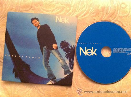 CDs de m&uacute;sica: NEK - PARA TI SERIA ( CD SINGLE) - Foto 1