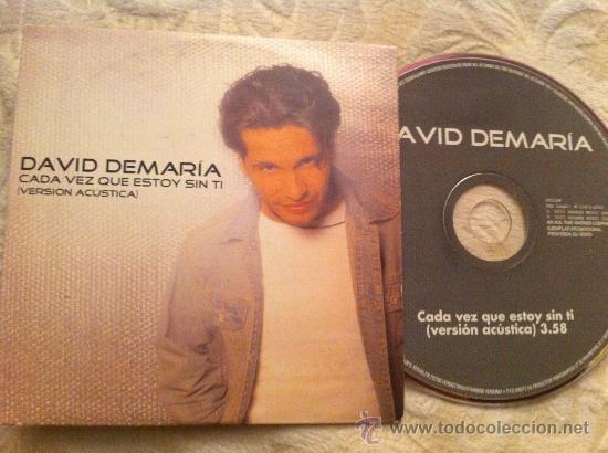 CDs de m&uacute;sica: DAVID DE MARIA - CADA VEZ QUE ESTOY SIN TI ( CD SINGLE) - Foto 1