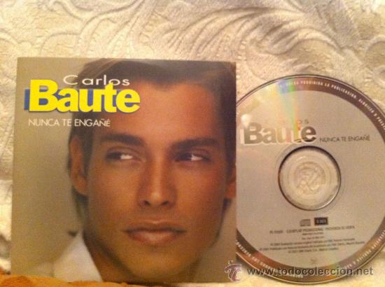 CDs de m&uacute;sica: CARLOS BAUTE - NUNCA TE ENGA&Ntilde;E ( CD SINGLE) - Foto 1