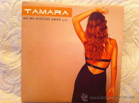 CDs de m&uacute;sica: TAMARA - NO ME NIEGUES AMOR (CD SINGLE) - Foto 1