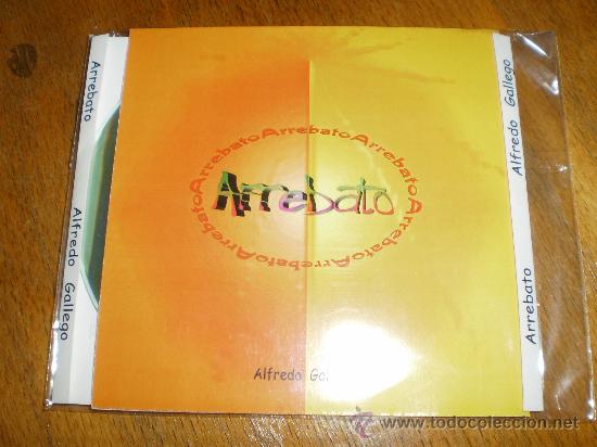 CDs de M&uacute;sica: ALFREDO GALLEGO - ARREBATO - CD - MASTERIZADO EN ESTUDIOS INFINITY -6 TEMAS -MAQUETA-1161 54