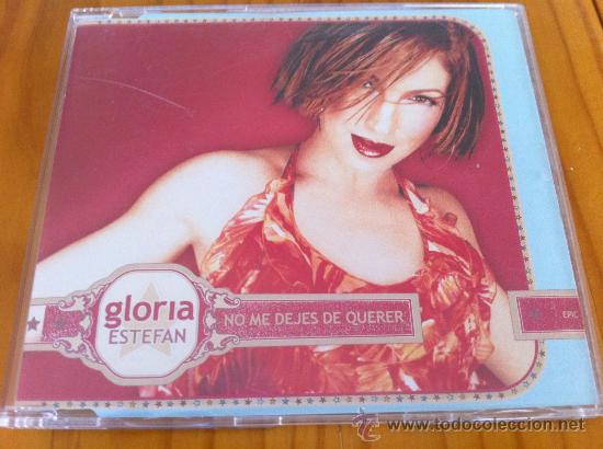 CDs de m&uacute;sica: GLORIA ESTEFAN - NO ME DEJES DE QUERER ( CD SINGLE ) - Foto 1