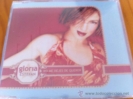 CDs de m&uacute;sica: GLORIA ESTEFAN - NO ME DEJES DE QUERER ( CD SINGLE  ) - Foto 1