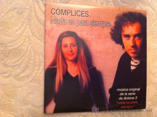 CDs de m&uacute;sica: COMPLICES - NADA ES PARA SIEMPRE ( CD SINGLE PROMO ) - Foto 1