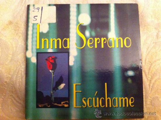 CDs de Musique: INMA SERRANO - ESCUCHAME (CD SINGLE)
