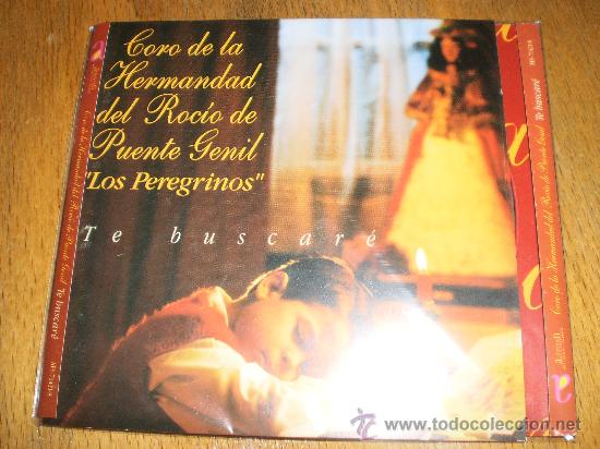 Music CDs: CORO DE LA HERMANDAD DEL ROCIO DE PUENTE GENIL-LOS PEREGRINOS - TE BUSCARE -CD -1997-RARO-1161 105