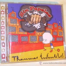 CDs de Música: SIN PAPELES - TRAUMAS INFANTILES - EDITADO SIN PAPELES 2000
