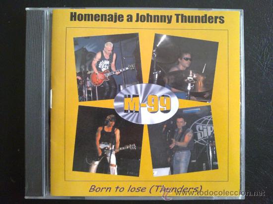 CDs de m&uacute;sica: HOMENAJE A JOHNNY THUNDERS - M99 & LICOR - CD - Foto 1