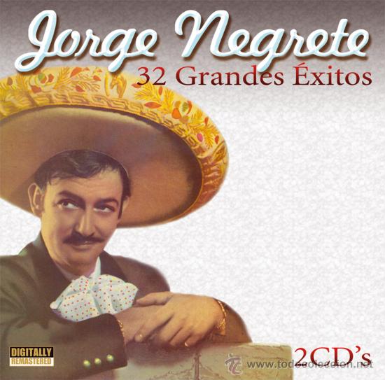 Las Mejores Canciones De Jorge Negrete