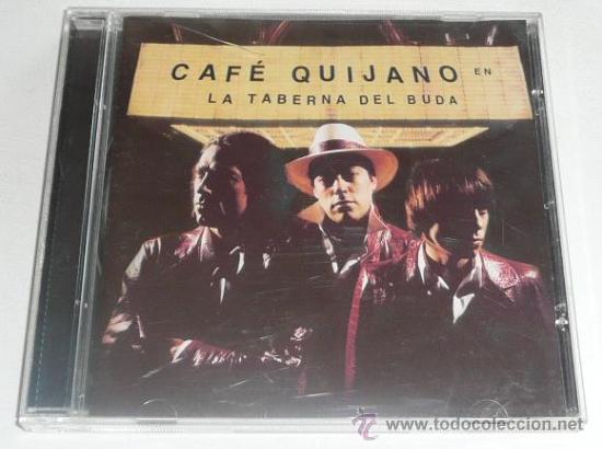 CDs de m&uacute;sica: CAFE QUIJANO - LA TABERNA DEL BUDA (Warner Music, 2001) - Foto 1