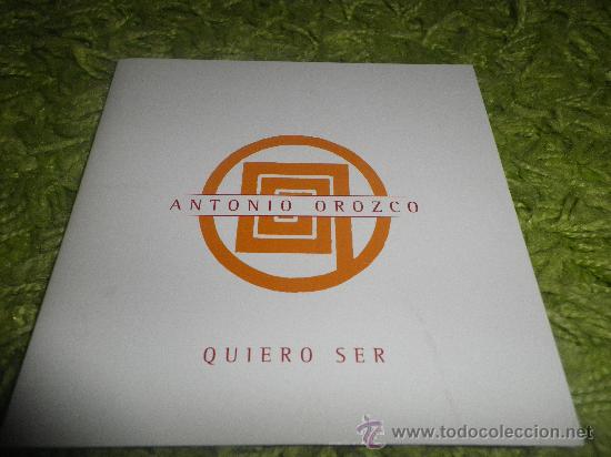 Antonio Orozco - Quiero Ser 