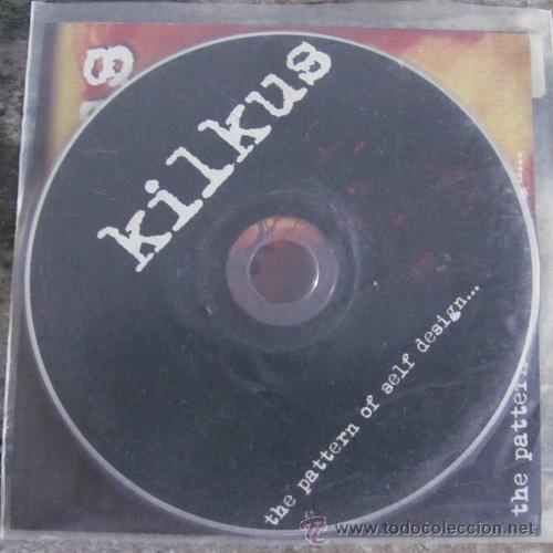 CD di Musica: KILKUS - THE PATTERN OF SELF DESIGN... - CD