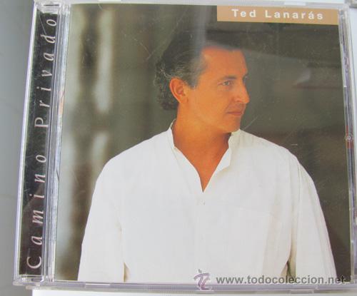 CDs de m&uacute;sica: TED LANAR&Aacute;S - CAMINO PRIVADO - Foto 1