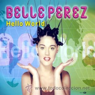 CDs de m&uacute;sica: BELLE PEREZ - HOLA MUNDO ( CD SINGLE ) - Foto 1