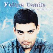 CDs de m&uacute;sica: FELIPE CONDE - LOS ANGELES BAILAN ( CD SINGLE ) - Foto 1