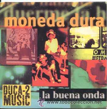 CDs de m&uacute;sica: MONEDA DURA - LA BUENA ONDA ( CD SINGLE ) - Foto 1