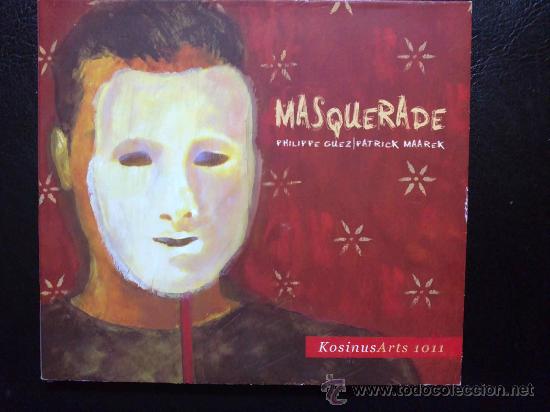 CDs de m&uacute;sica: MASQUERADE - PHIPPE GUEZ, PATRICK MAAREK - CD - Foto 1