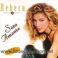 CDs de m&uacute;sica: REBECA - SOLO AMANTE ( CD SINGLE ) - Foto 1