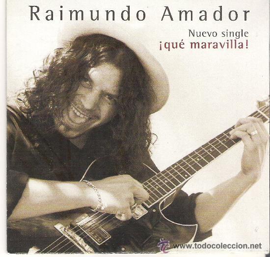 CDs de m&uacute;sica: RAIMUNDO AMADOR -  QUE MARAVILLA ( CD SINGLE ) - Foto 1
