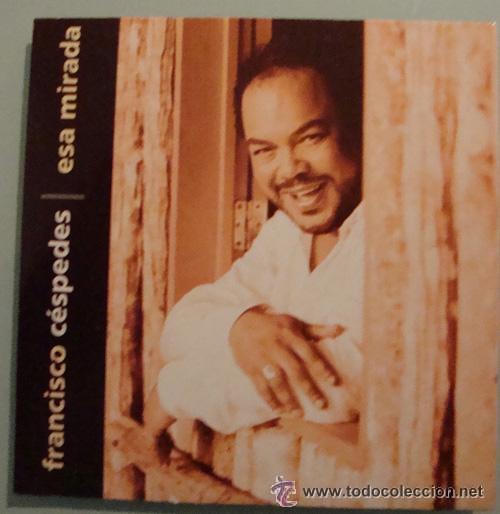 CDs de m&uacute;sica: FRANCISCO CESPEDES - ESA MIRADA ( CD SINGLE ) - Foto 1