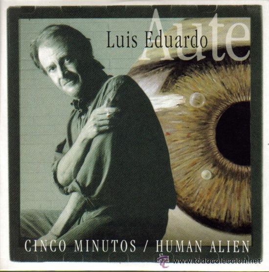 CDs de m&uacute;sica: LUIS EDUARDO AUTE - CINCO MINUTOS / HUMAN ALIEN ( CD SINGLE ) - Foto 1