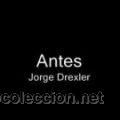 CDs de m&uacute;sica: JORGE DREXLER - ANTES ( CD SINGLE ) - Foto 1