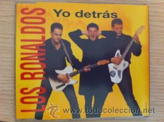 CDs de m&uacute;sica: LOS RONALDOS - YO DETRAS ( CD SINGLE ) - Foto 1