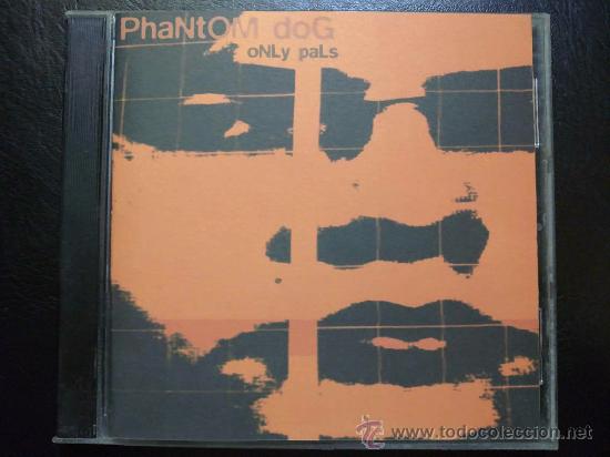 CDs de m&uacute;sica: PHANTOM DOG - ONLY PALS - CD - Foto 1