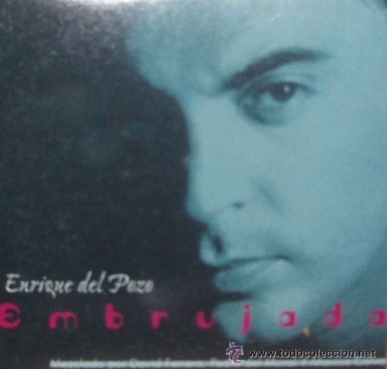 CDs de m&uacute;sica: ENRIQUE DEL POZO - EMBRUJADA ( CD SINGLE ) - Foto 1