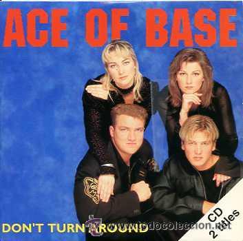 CDs de m&uacute;sica: ACE OF BASE - DONT TURN AROUND ( CD SINGLE ) - Foto 1