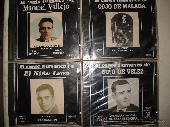 Music CDs: coleccion de &rdquo;EL CANTE FLAMENCO DE &rdquo; EL NI&Ntilde;O LEON-COJO MALAGA-NI&Ntilde;O VELEZ-MANUEL VALLEJO 4 CD