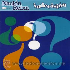 CDs de m&uacute;sica: NACION REIXA - INDECISION  ( CD SINGLE ) PRECINTADO! - Foto 1